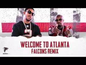 Video: Ludacris & Jermaine Dupri - Welcome To Atlanta (Falcons Remix)